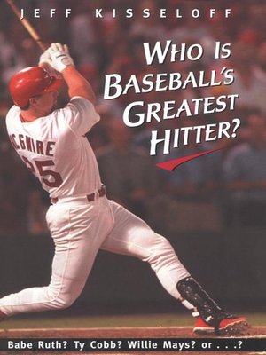 cover image of Who Is Baseball's Greatest Hitter?